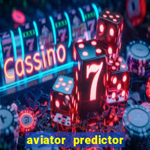 aviator predictor premium apk download