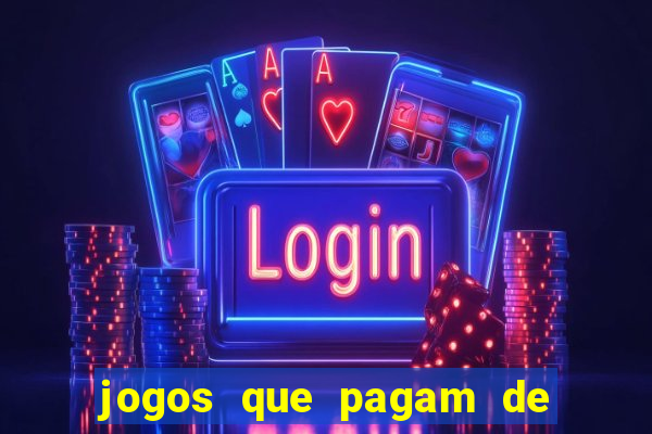 jogos que pagam de verdade sem depositar nada