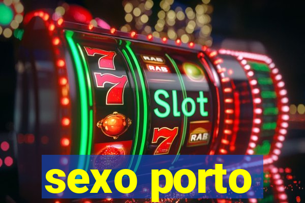 sexo porto