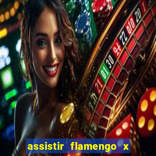 assistir flamengo x corinthians multi canais