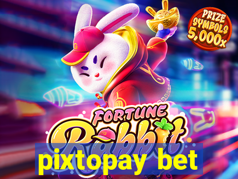 pixtopay bet