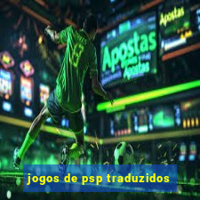 jogos de psp traduzidos