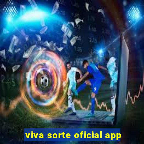 viva sorte oficial app