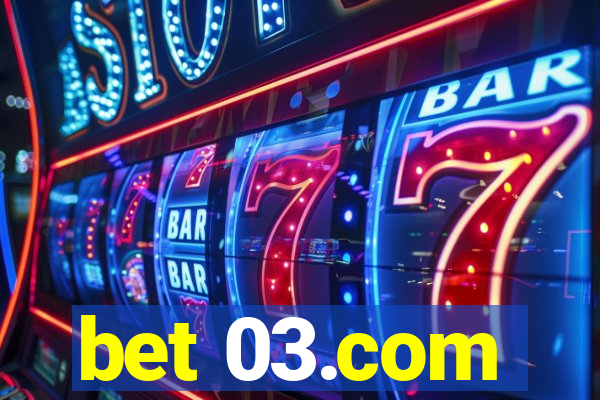 bet 03.com