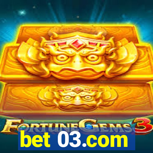 bet 03.com