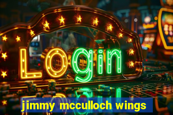 jimmy mcculloch wings