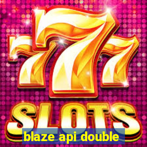 blaze api double