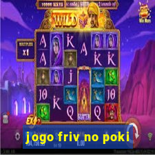 jogo friv no poki