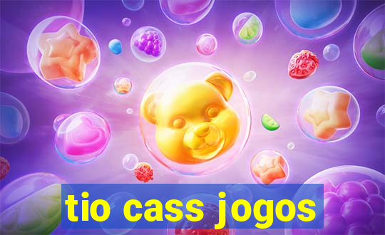 tio cass jogos