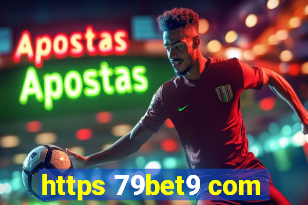 https 79bet9 com