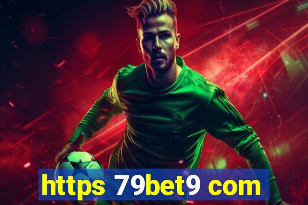 https 79bet9 com