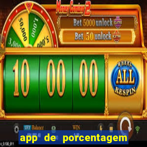 app de porcentagem de jogos slots