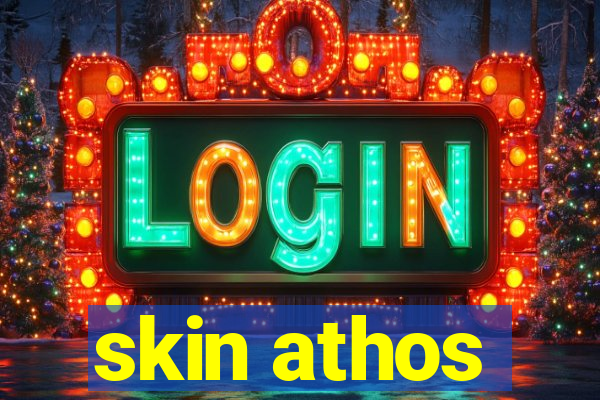 skin athos