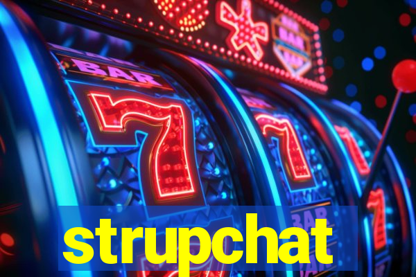 strupchat