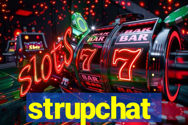 strupchat