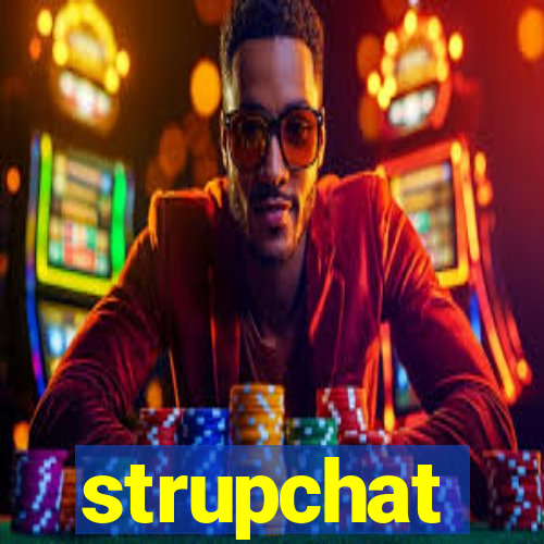 strupchat