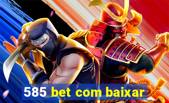 585 bet com baixar