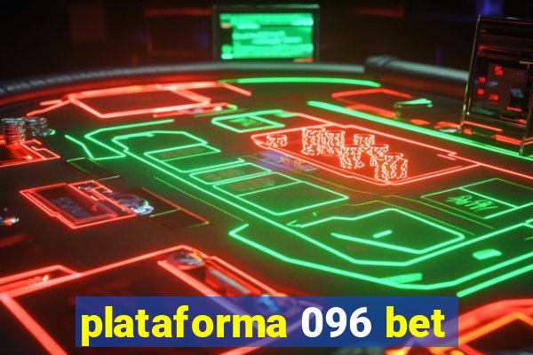 plataforma 096 bet