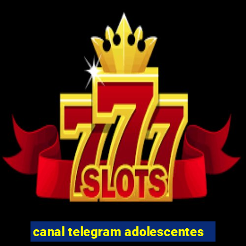 canal telegram adolescentes