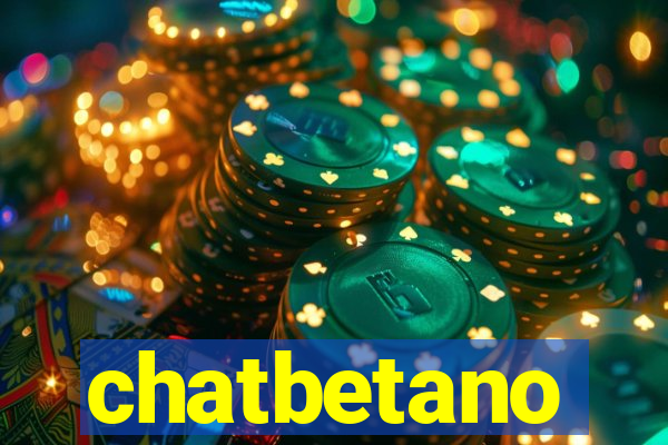 chatbetano