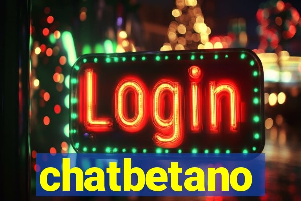 chatbetano