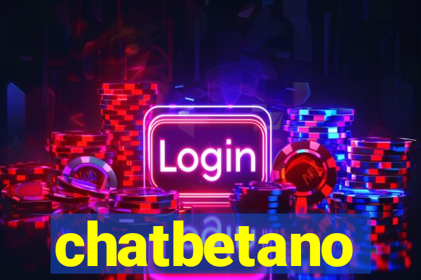 chatbetano