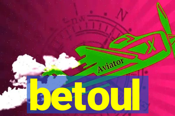 betoul