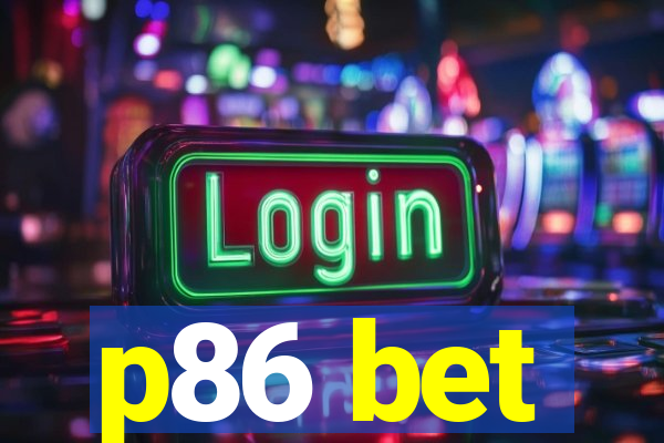 p86 bet