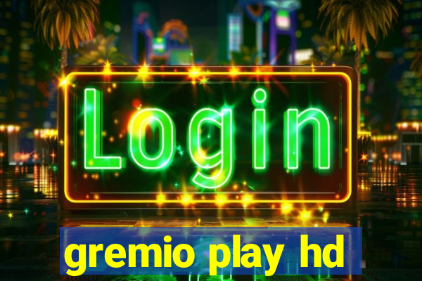 gremio play hd