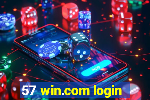 57 win.com login