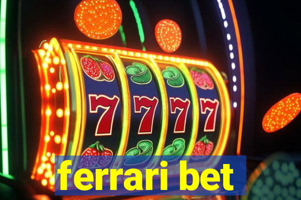 ferrari bet