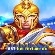 667 bet fortune ox