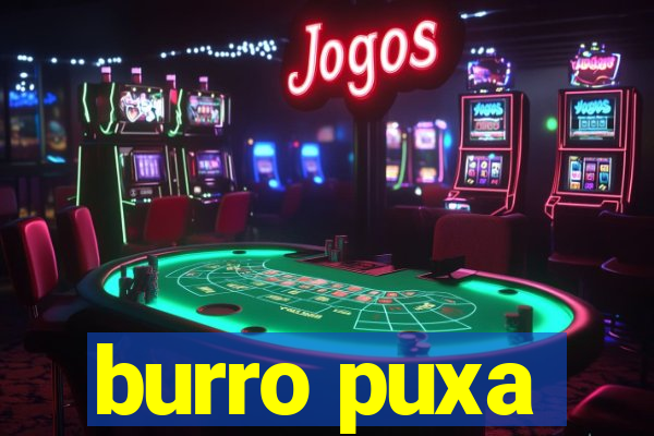 burro puxa