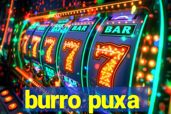 burro puxa