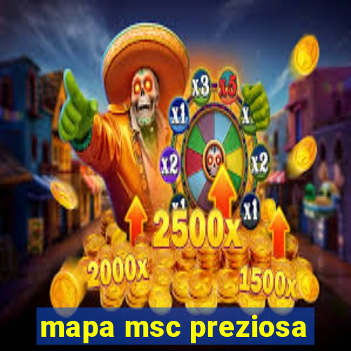 mapa msc preziosa