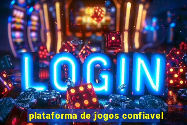 plataforma de jogos confiavel