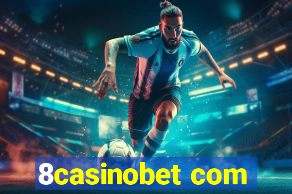 8casinobet com