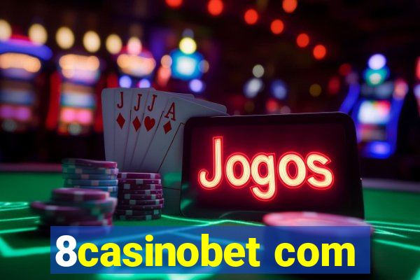 8casinobet com