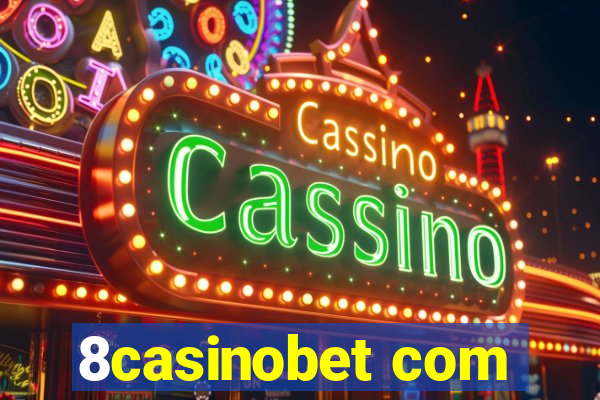 8casinobet com