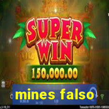 mines falso