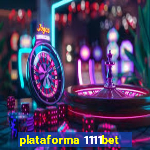 plataforma 1111bet