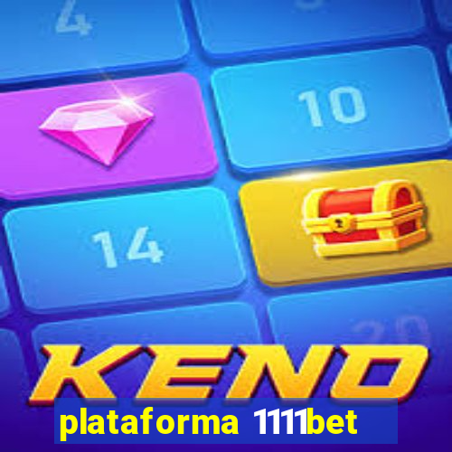 plataforma 1111bet