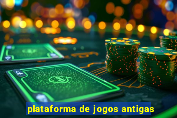 plataforma de jogos antigas