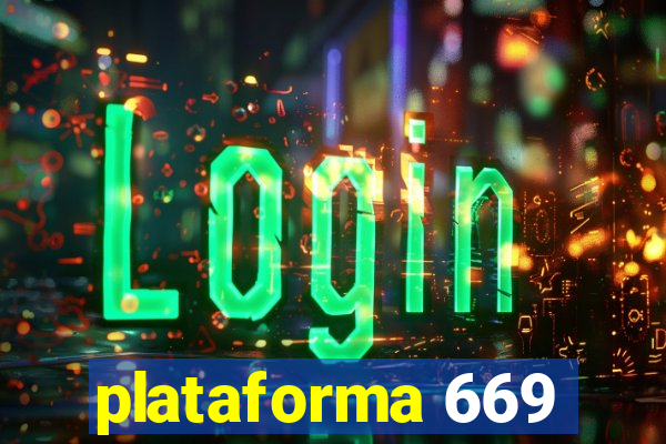 plataforma 669