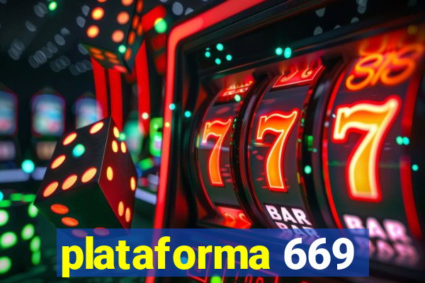 plataforma 669