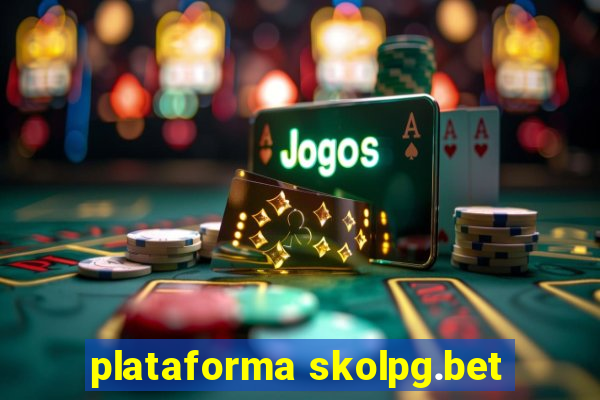 plataforma skolpg.bet