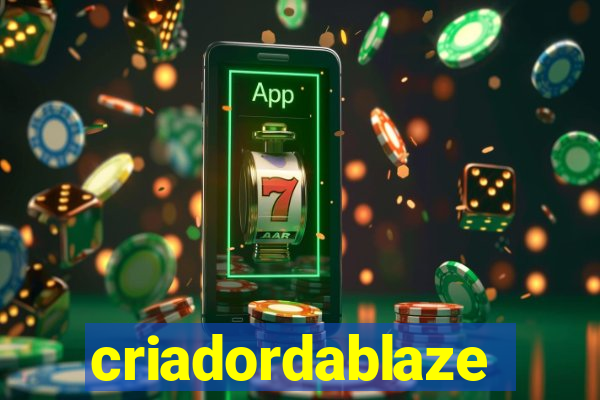 criadordablaze