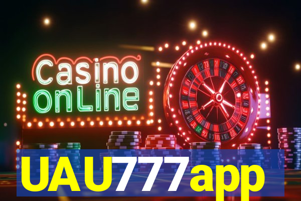 UAU777app