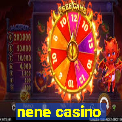 nene casino