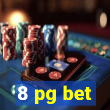 8 pg bet